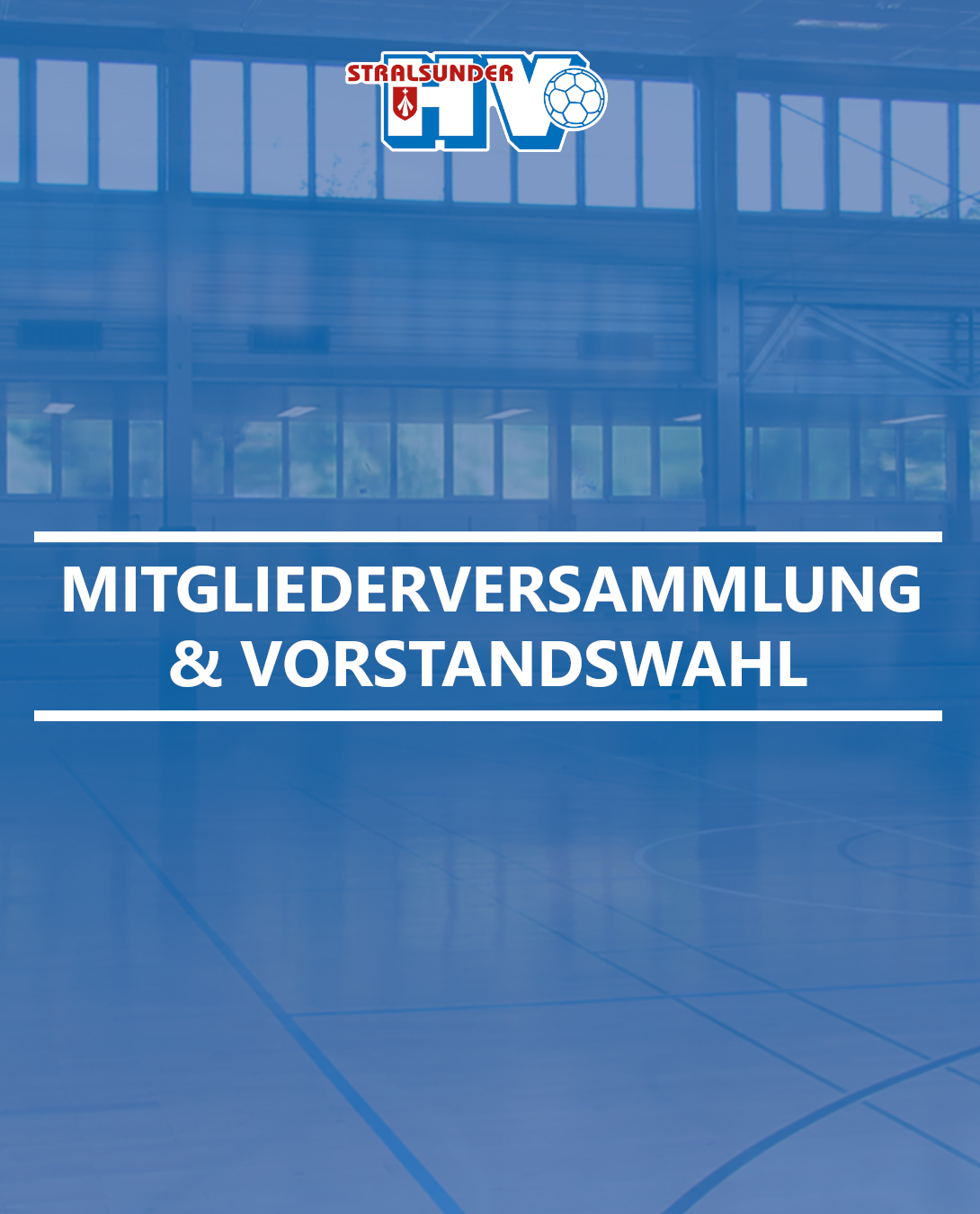Du betrachtest gerade Mitgliederversammlung und Vorstandswahl beim Stralsunder HV